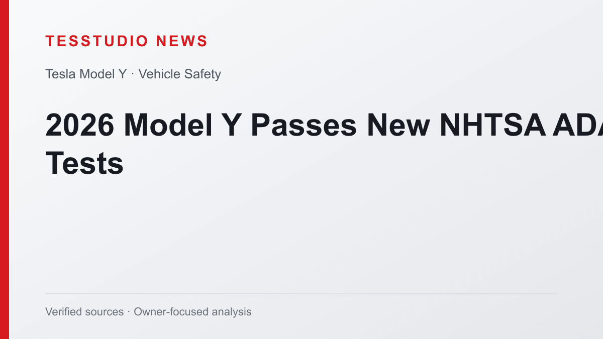 2026 Tesla Model Y passes NHTSA advanced driver-assistance tests — Tesstudio News
